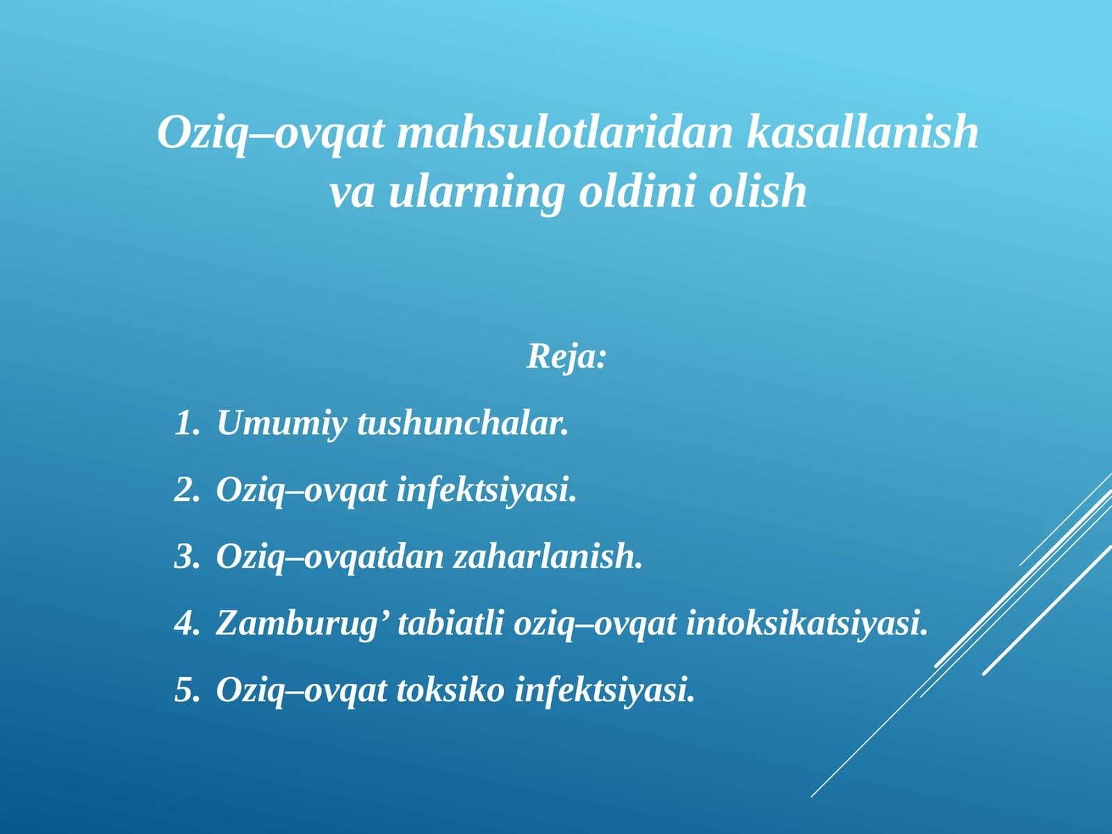 Oziq–ovqat mahsulotlari dan kasallanish va ularning oldini olish