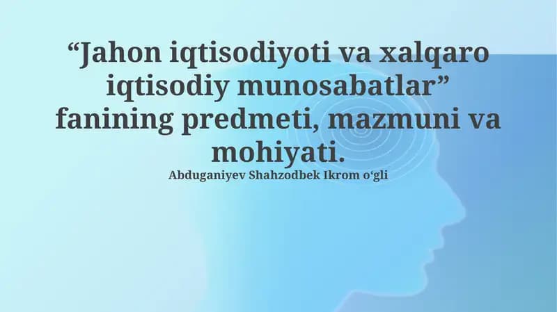 Jahon iqtisodiyoti va xalqaro iqtisodiy munosabatlar