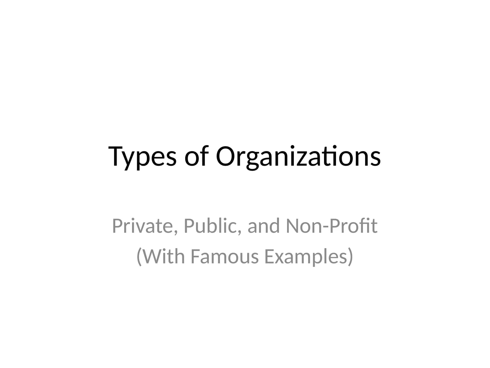 Types of Organizations