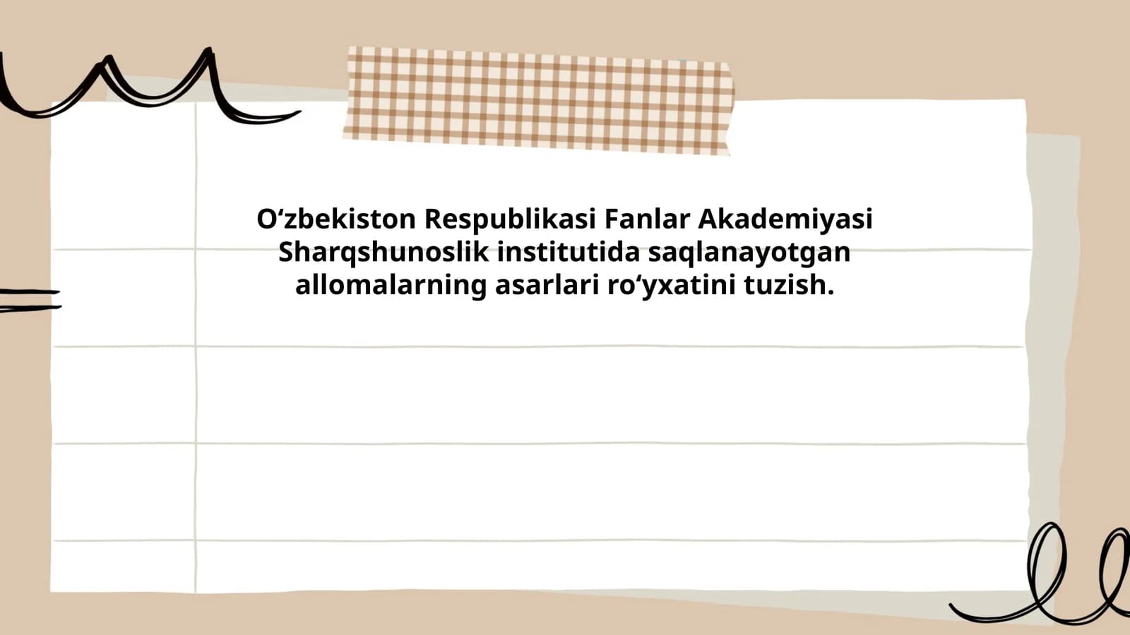 Sharqshunoslik institutida saqlanayotgan allomalarning asarlari ro‘yxatini tuzish