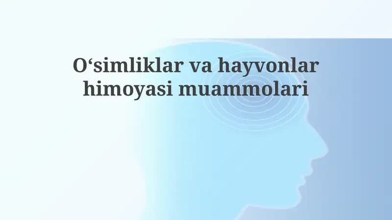 Oʻsimliklar va hayvonlar himoyasi muammolari
