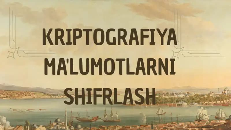 KRIPTOGRAFIYA MA'LUMOTLARNI SHIFRLASH