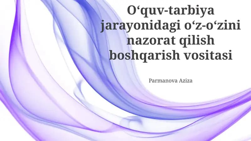 Oʻquv-tarbiya jarayonidagi oʻz-oʻzini nazorat qilish boshqarish vositasi