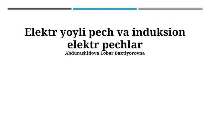 Elektr yoyli pech va induksion elektr pechlar