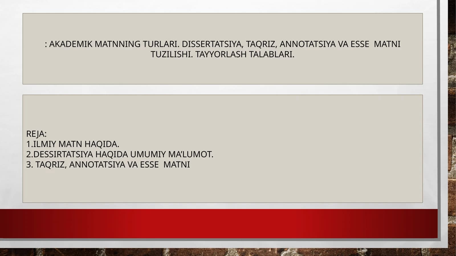 AKADEMIK MATNNING TURLARI. DISSERTATSIYA, TAQRIZ, ANNOTATSIYA VA ESSE MATNI TUZILISHI. TAYYORLASH TALABLARI