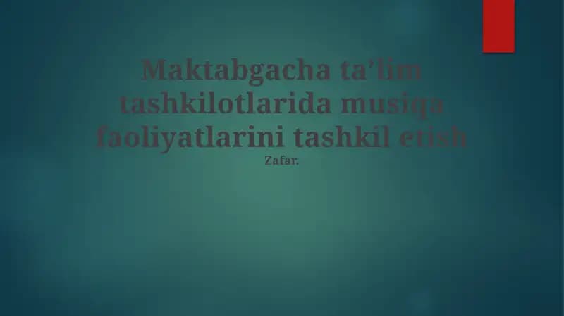 Maktabgacha taʼlim tashkilotlarida musiqa faoliyatlarini tashkil etish
