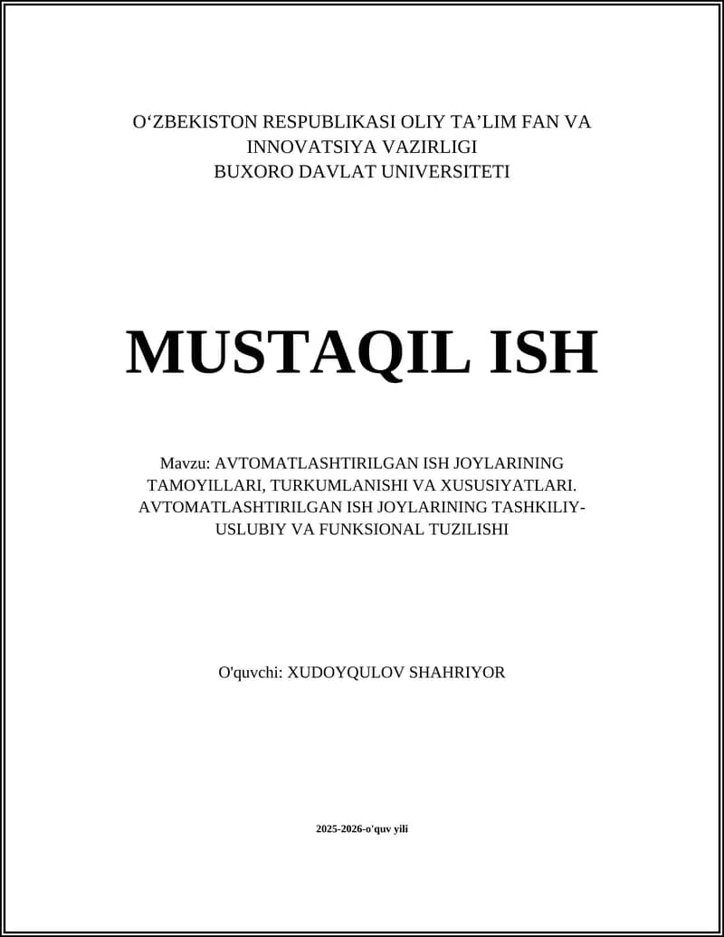 AVTOMATLASHTIRILGAN ISH JOYLARINING TAMOYILLARI, TURKUMLANISHI VA XUSUSIYATLARI