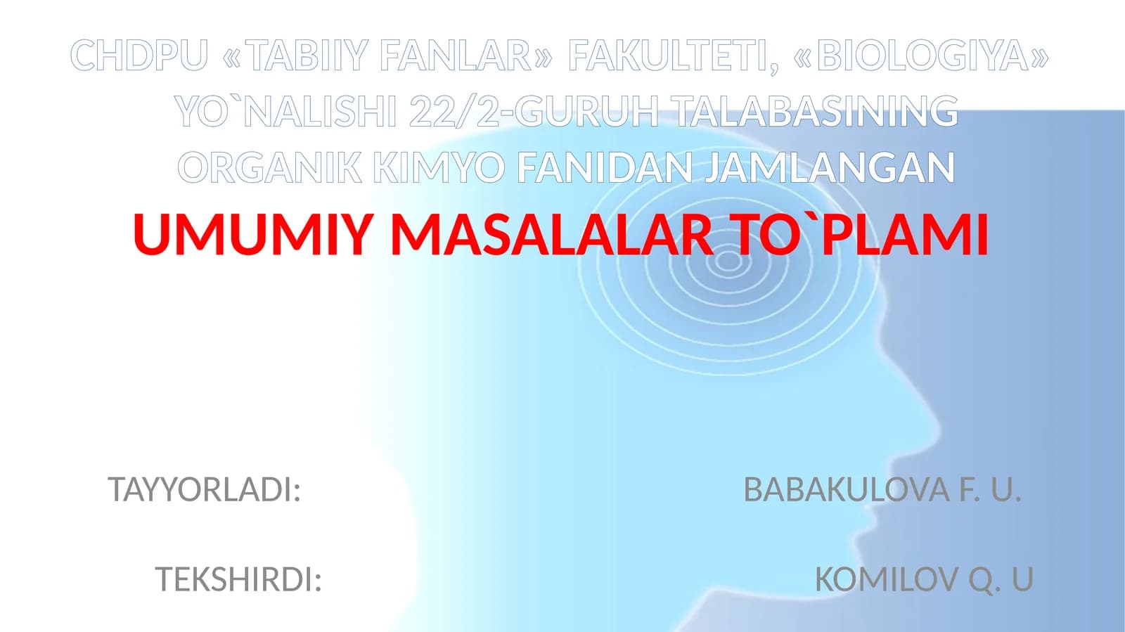Biologiya fanidagi organik kimyo masalalari
