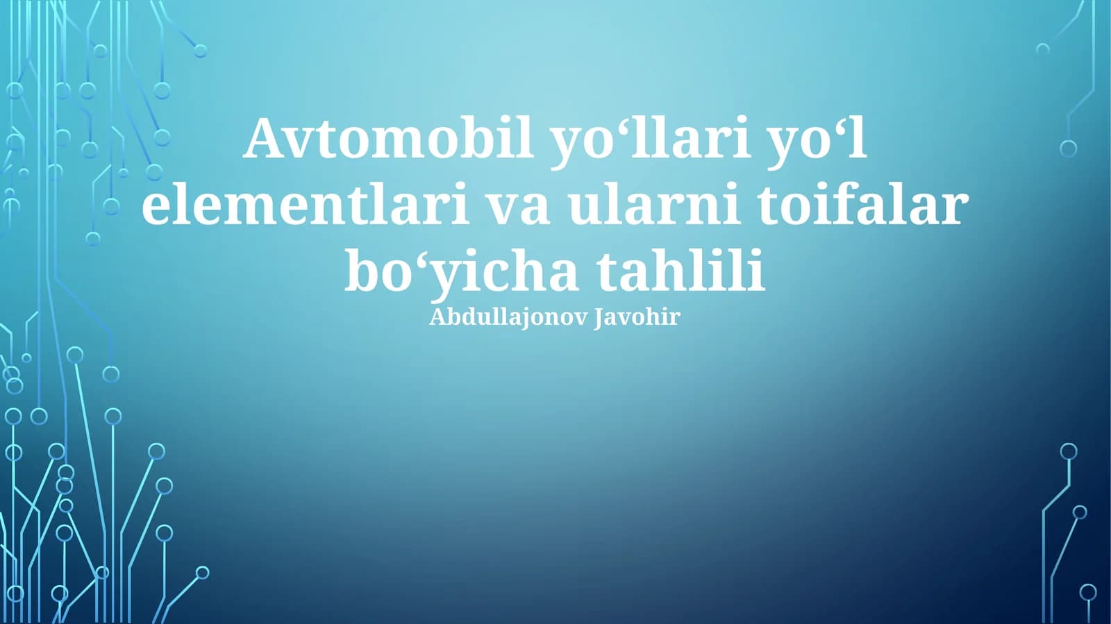 Avtomobil yo‘llari yo‘l elementlari va ularni toifalar bo‘yicha tahlili