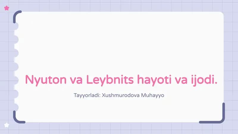 Nyuton va Leybnits hayoti va ijodi