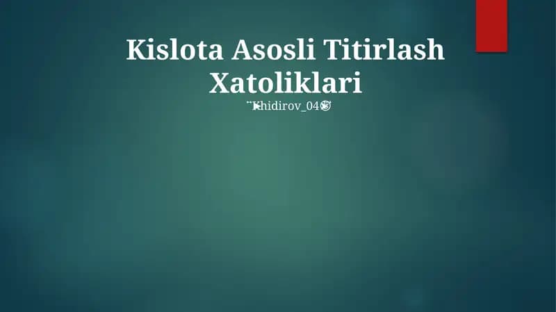 Kislota Asosli Titirlash Xatoliklari