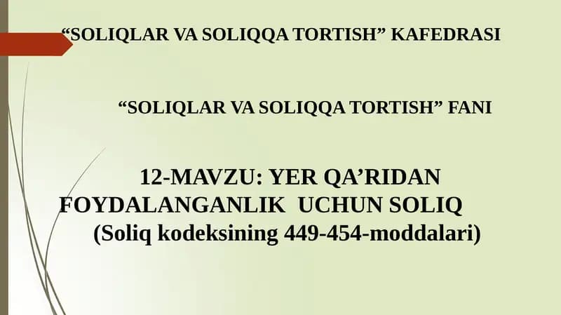 YER QA’RIDAN FOYDALANGANLIK UCHUN SOLIQ(Soliqkodeksining449-454-moddalari)