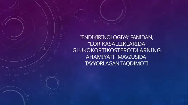 LOR kasalliklarida glukokortikosteroidlarning ahamiyati