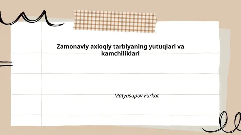 Zamonaviy axloqiy tarbiyaning yutuqlari va kamchiliklari