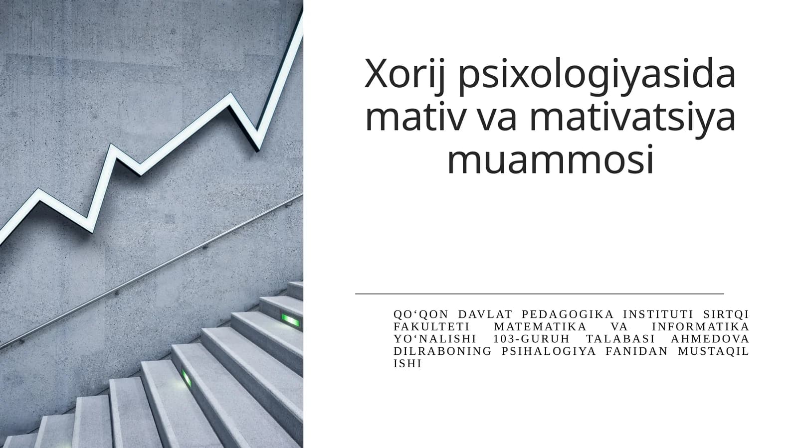 Xorij psixologiyasida motiv va motivatsiya muammosi