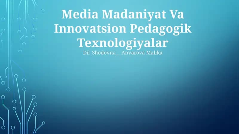Media Madaniyat Va Innovatsion Pedagogik Texnologiyalar