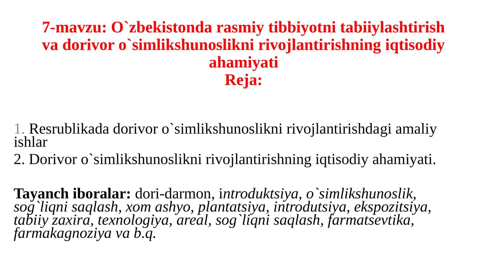 O`zbekistonda rasmiy tibbiyotni tabiiylashtirish va dorivor o`simlikshunoslikni rivojlantirishning iqtisodiy ahamiyati