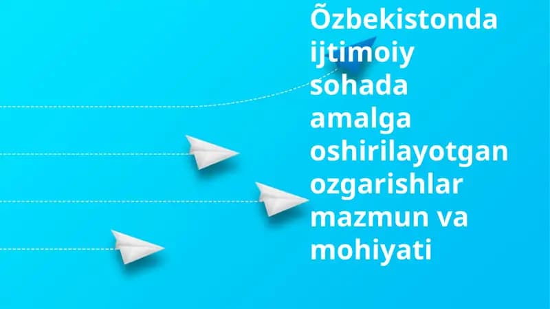 O'zbekistonda ijtimoiy islohotlar: Maqsad, yo'nalishlar va mohiyat