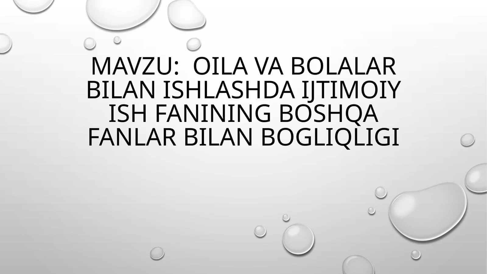 oila va bolalar bilan ishlashda ijtimoiy ish fanining boshqa fanlar bilan bogliqligi