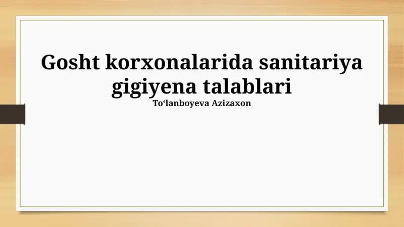 Gosht korxonalarida sanitariya gigiyena talablari