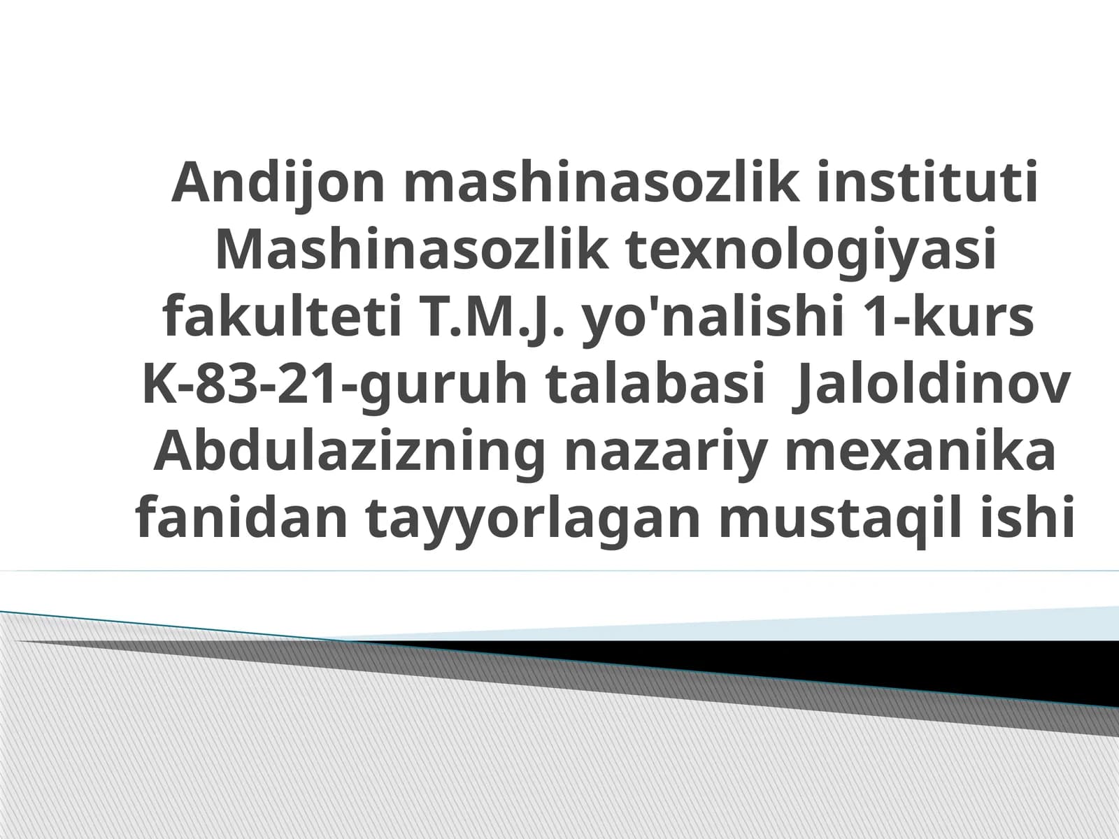 Nazariy mexanika fanidan mustaqil ishi