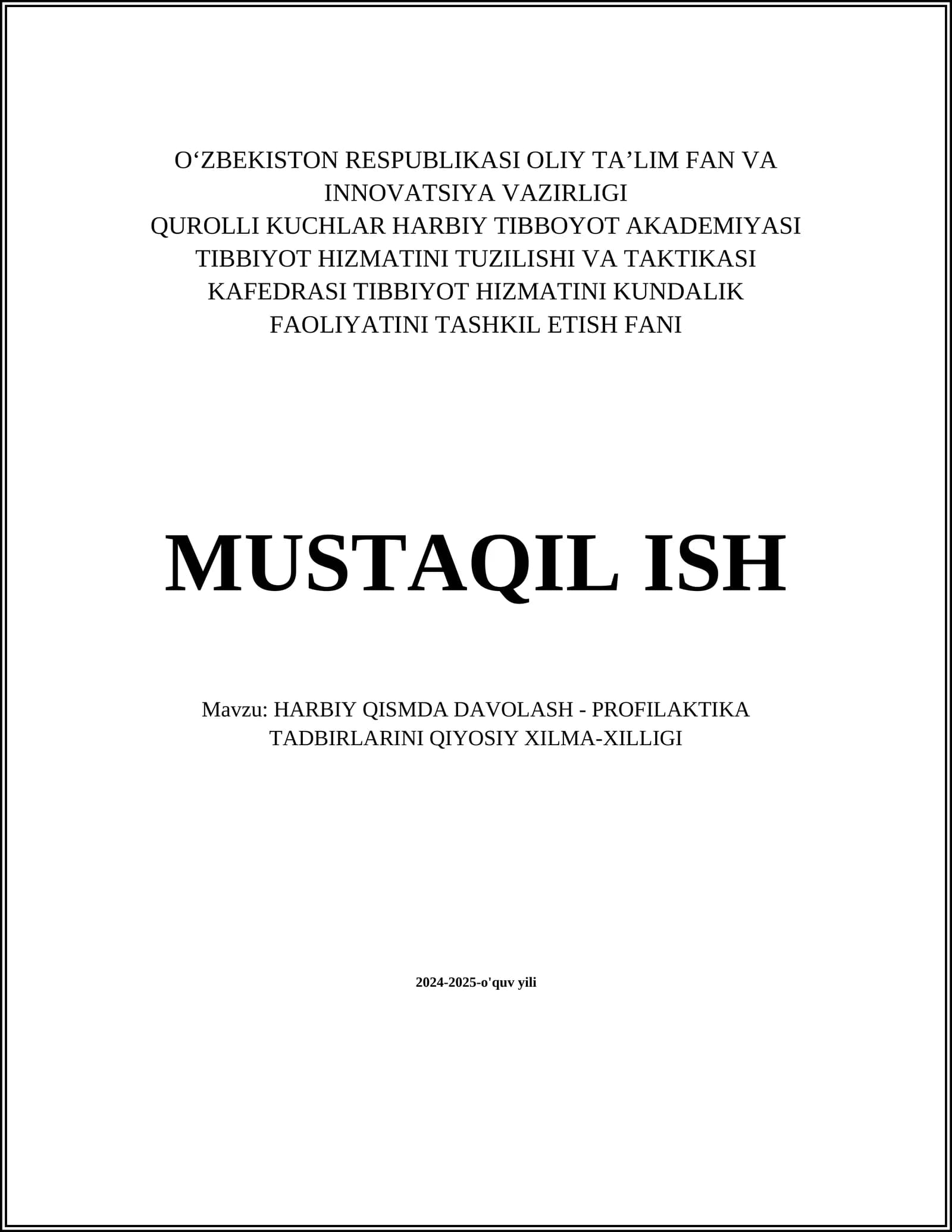 HARBIY QISMDA DAVOLASH - PROFILAKTIKA TADBIRLARINI QIYOSIY XILMA-XILLIGI
