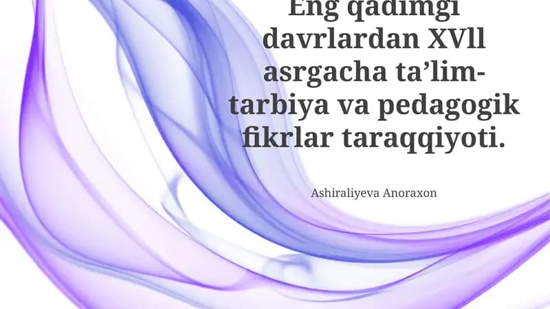 Qadimgi davrlardagi tarbiya va pedagogik fikrlar