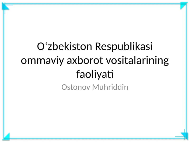 Oʻzbekiston Respublikasi ommaviy axborot vositalarining faoliyati