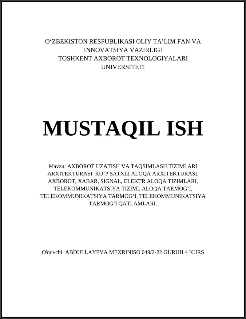 AXBOROT UZATISH VA TAQSIMLASH TIZIMLARI ARXITEKTURASI