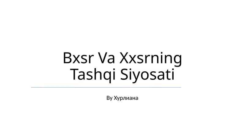 Bxsr Va Xxsrning Tashqi Siyosati