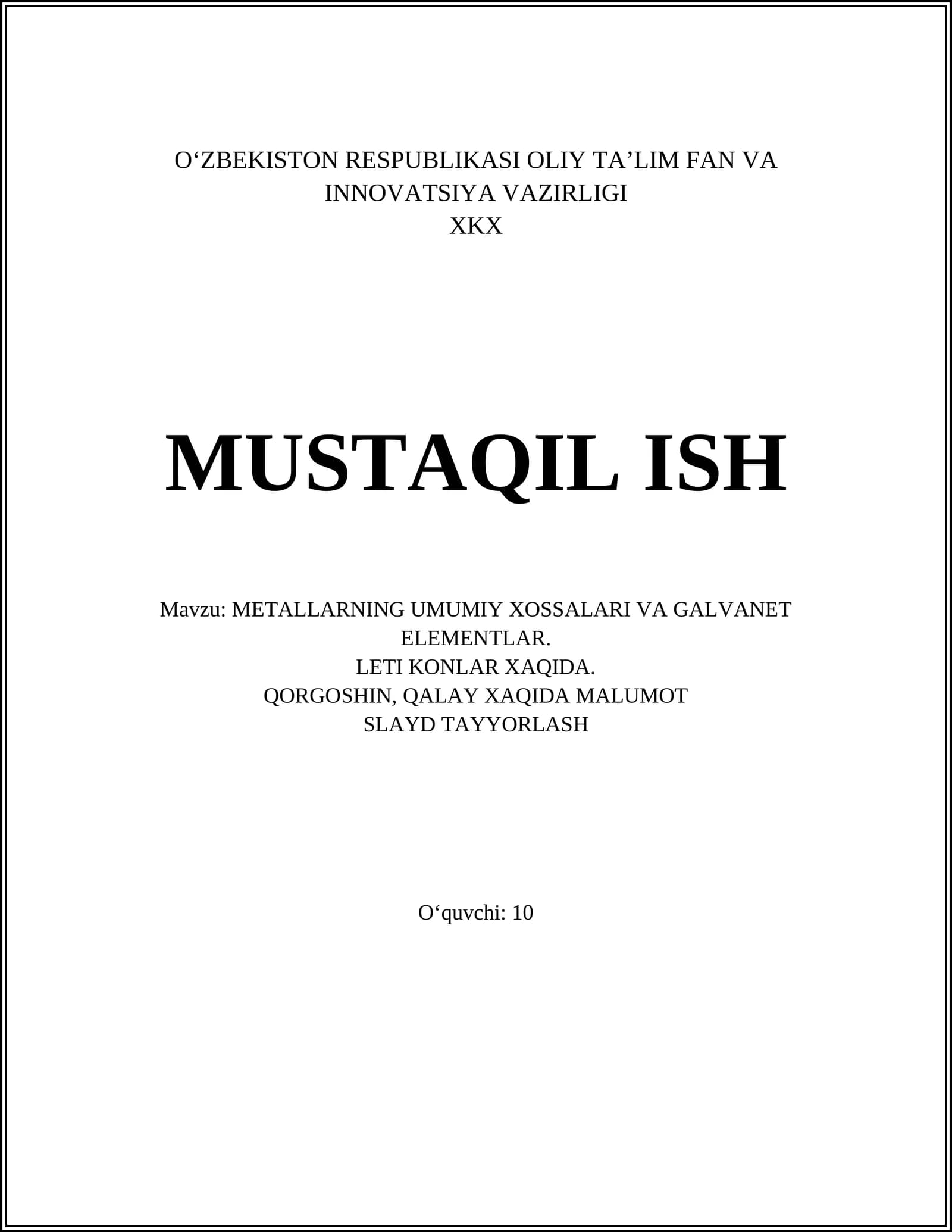 METALLARNING UMUMIY XOSSALARI VA GALVANET ELEMENTLAR