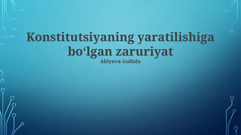 Konstitutsiyaning yaratilishiga boʻlgan zaruriyat