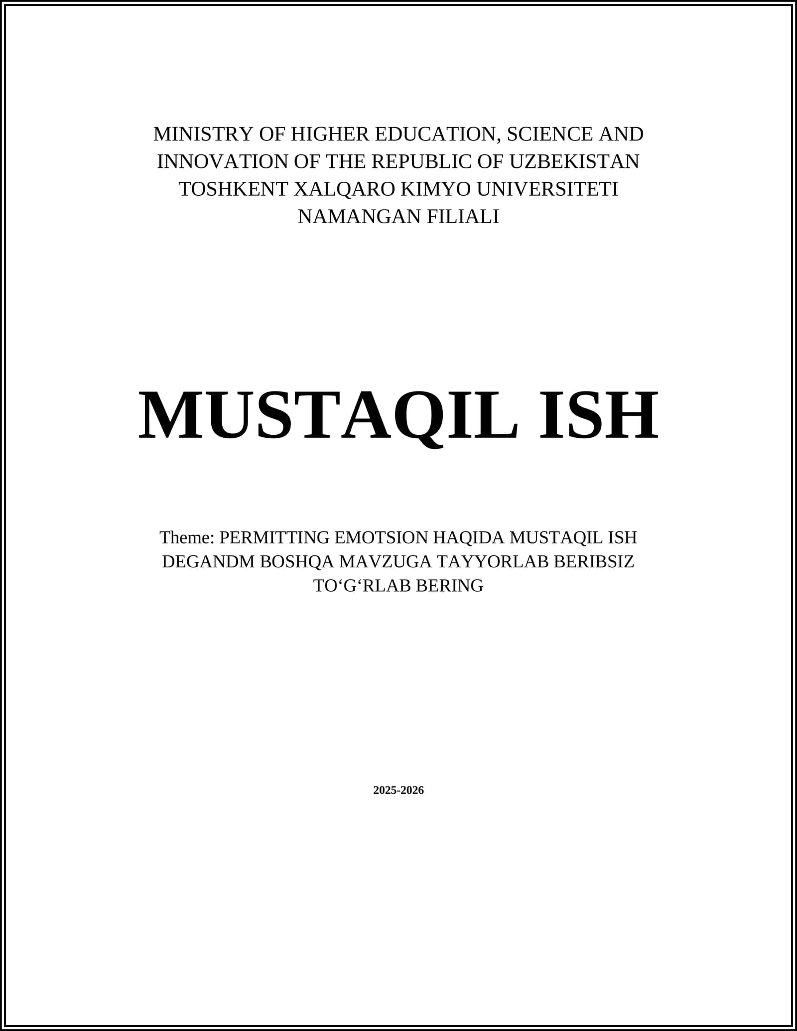 PERMITTING EMOTSION HAQIDA MUSTAQIL ISH DEGANDM BOSHQA MAVZUGA TAYYORLAB BERIBSIZ TOʻGʻRLAB BERING