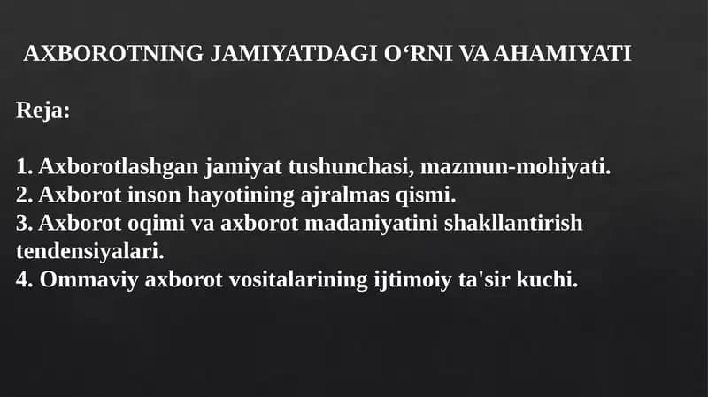 Axborotning jamiyatdagi o‘rni va ahmiyati