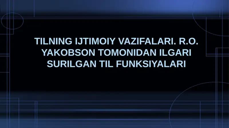 Tilning ijtimoiy vazifalari. R.O. Yakobson tomonidan ilgari surilgan til funksiyalari
