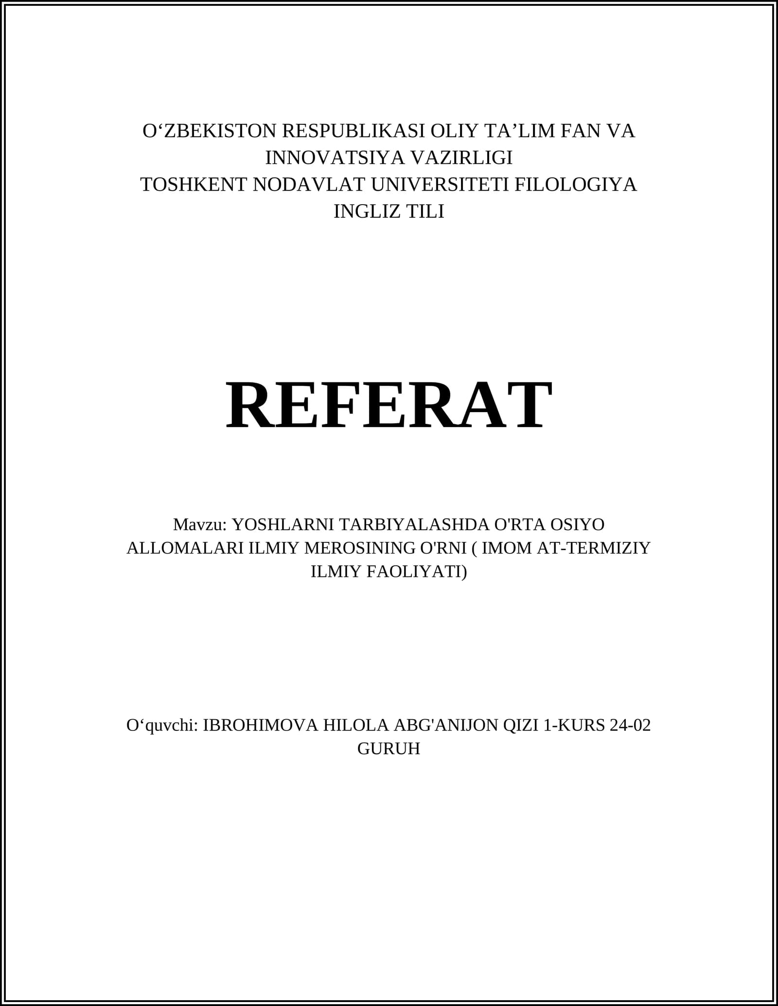 YOSHLARNI TARBIYALASHDA O'RTA OSIYO ALLOMALARI ILMIY MEROSINING O'RNI ( IMOM AT-TERMIZIY ILMIY FAOLIYATI)
