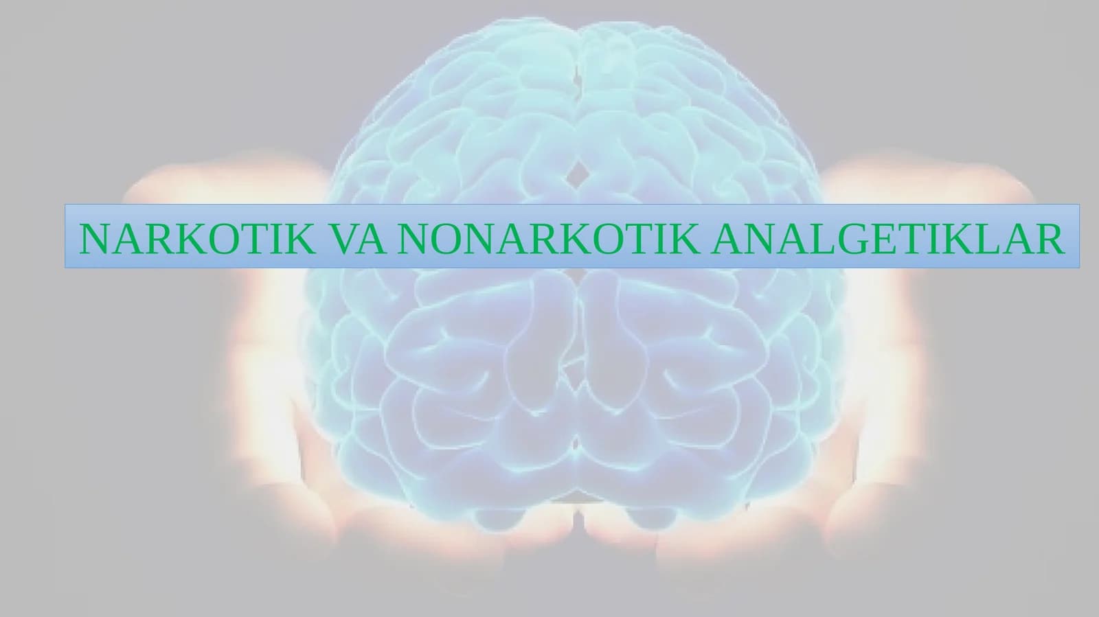 NARKOTIK VA NONARKOTIK ANALGETIKLAR
