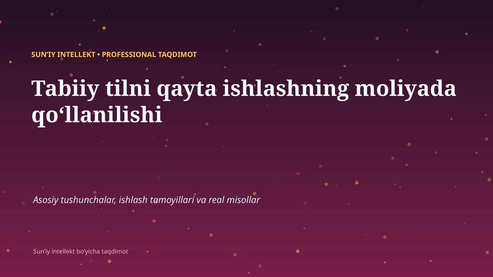 SUNʼIY INTELLEKT • PROFESSIONAL TAQDIMOT
