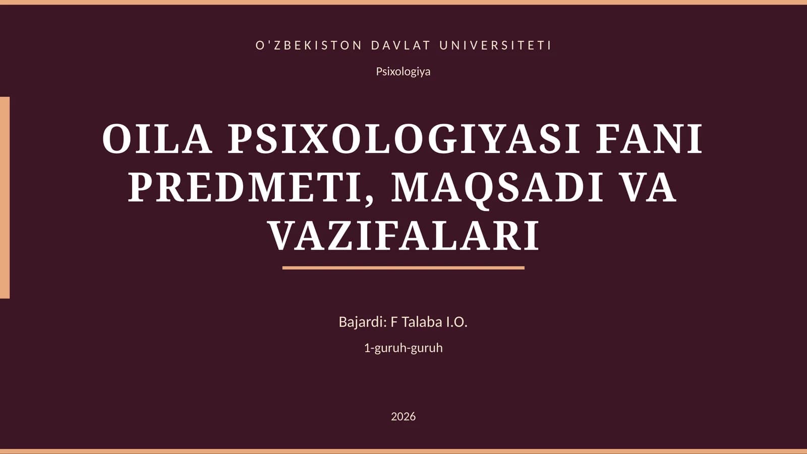 OILA PSIXOLOGIYASI FANI PREDMETI, MAQSADI VA VAZIFALARI
