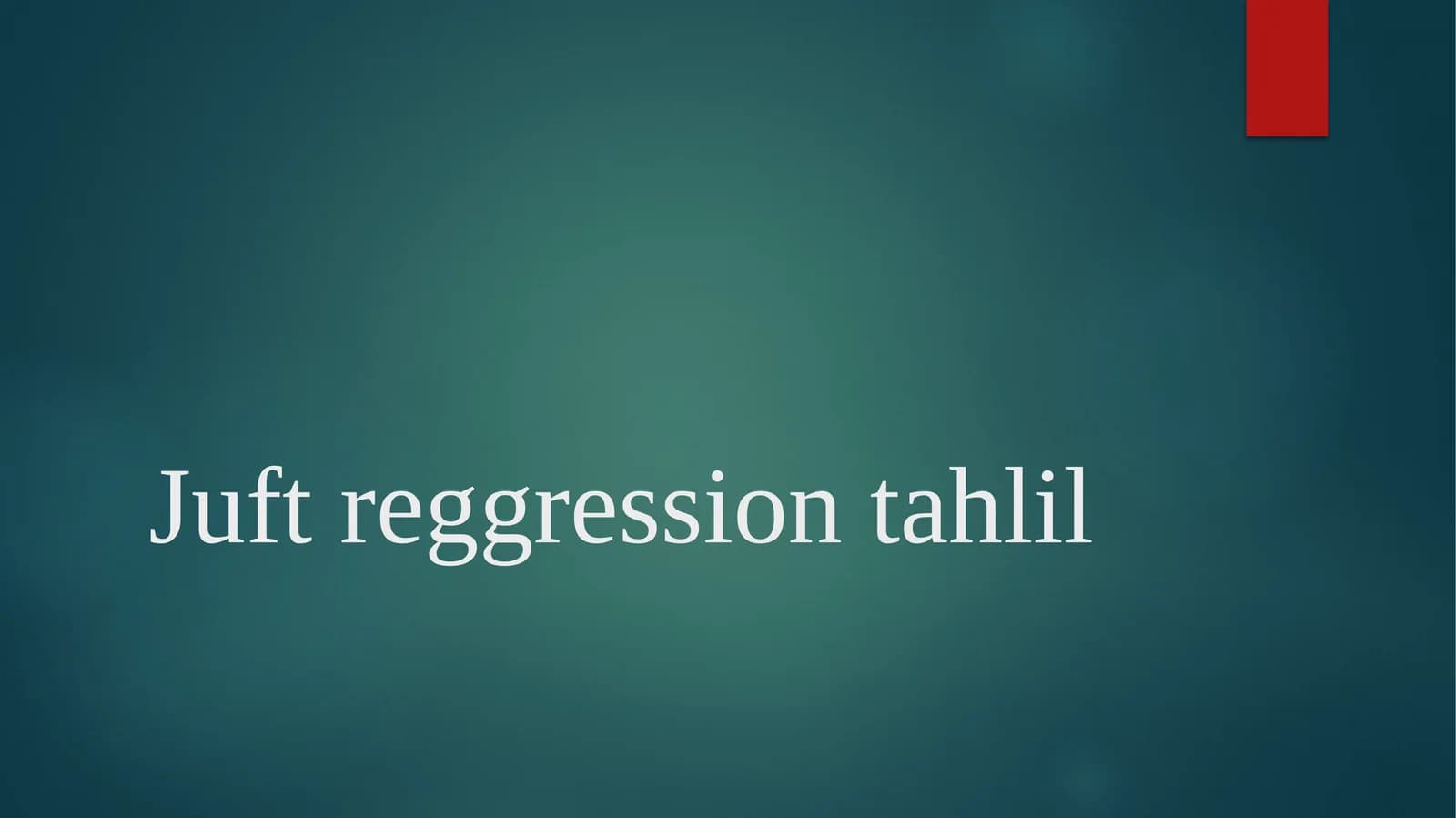 Juft reggression tahlil
