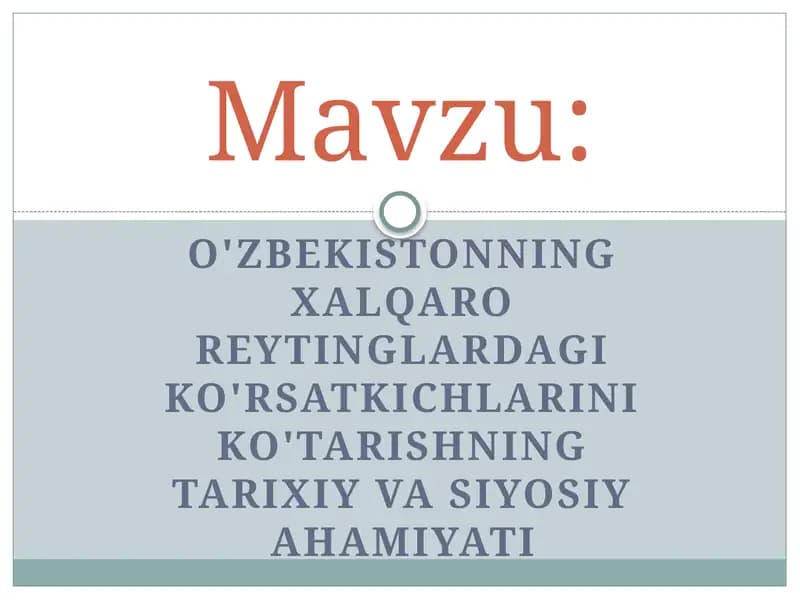 O'zbekistonning xalqaro reytinglardagi ko'rsatkichlarini ko'tarishning tarixiy va siyosiy ahamiyati