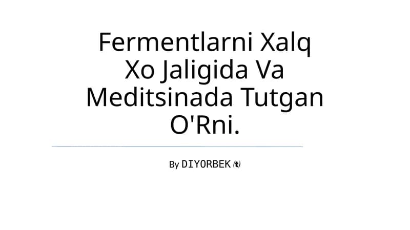Fermentlarning iqtisodiy ahamiyati