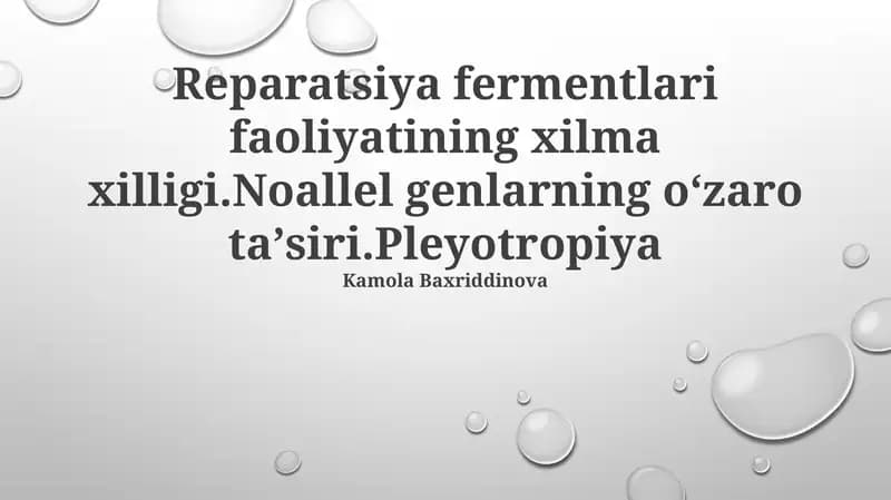 Reparatsiya fermentlari faoliyatining xilma xilligi