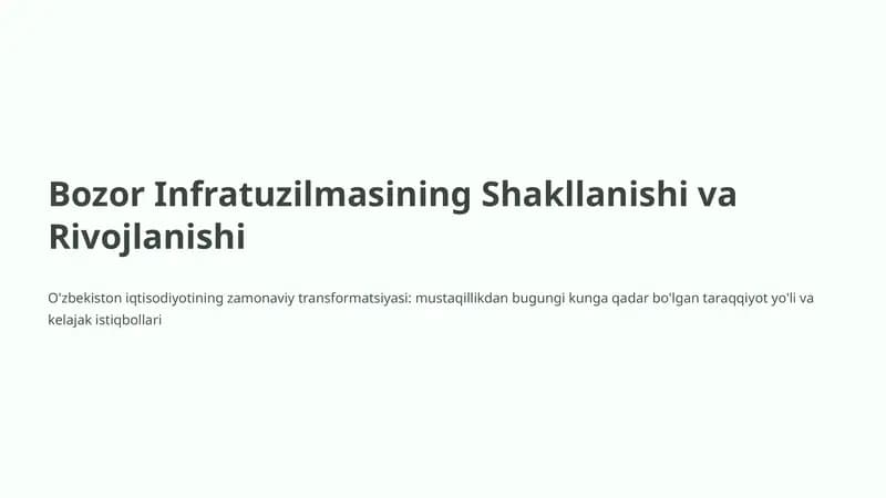 Bozor Infratuzilmasining Shakllanishi va Rivojlanishi