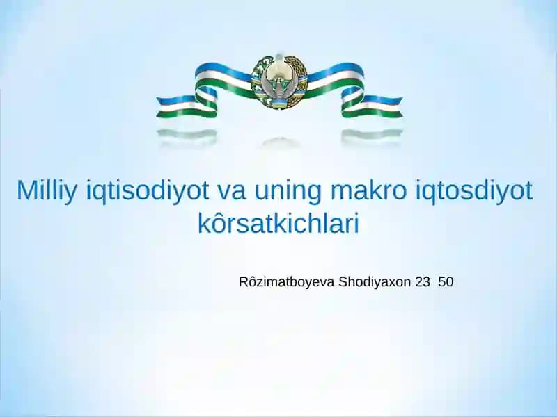 Milliy iqtisodiyot va uning makro iqtosdiyot kôrsatkichlari