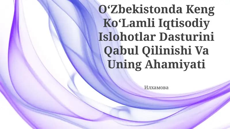 O‘Zbekistonda Keng Ko‘Lamli Iqtisodiy Islohotlar Dasturi