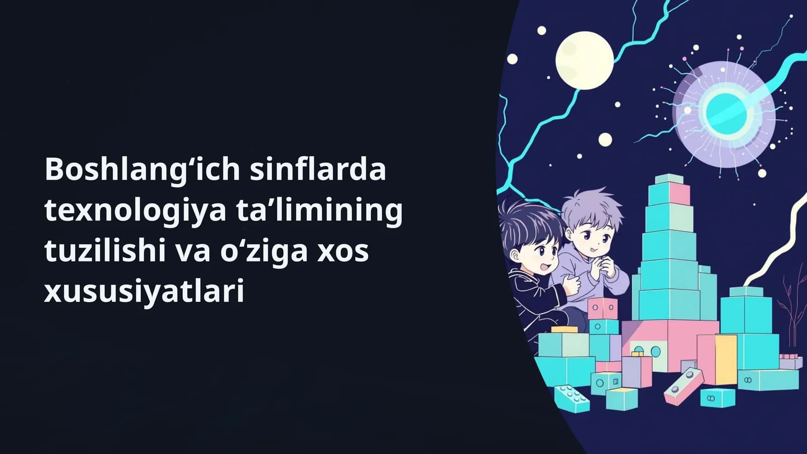 boshlangʻich sinflarda texnologiya