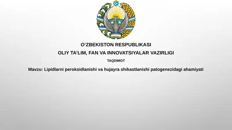Lipidlarning peroksidlanishi va hujujaylashikastlanishi