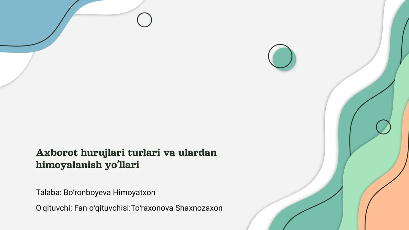 Axborot hurujlari turlari va ulardan himoyalanish yoʻllari