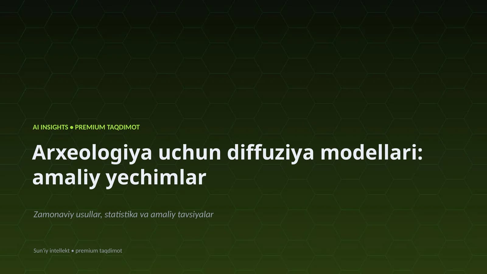 Arxeologiya uchun diffuziya modellari: amaliy yechimlar